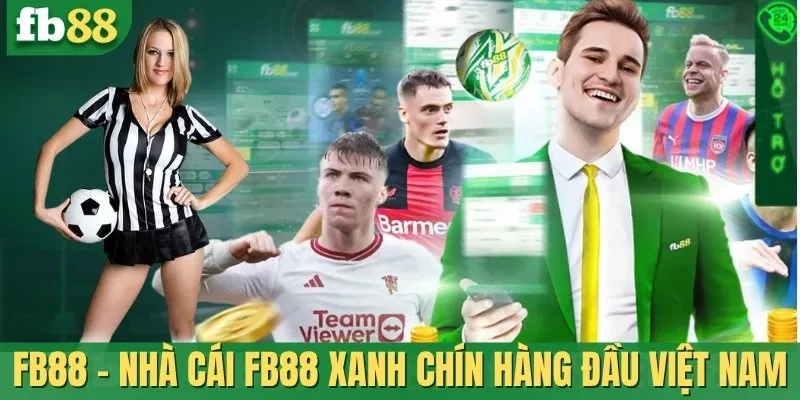FB88 - Nhà Cái FB88 Xanh Chín Hàng Đầu Việt Nam