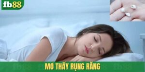 Mơ thấy rụng răng