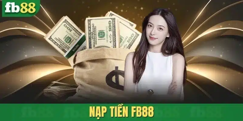 Nạp tiền FB88